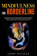 Mindfulness for Borderline