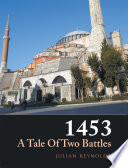 1453 a Tale of Two Battles Book