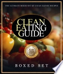Clean Eating Guide How To Keep Healthy And Fit