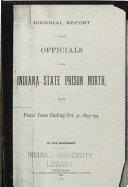 Biennial Report of the Officials of the Indiana State Prison North for the Fiscal Years Ending Oct. 31, ... to the Governor