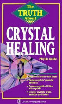 The Truth about Crystal Healing