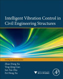 Intelligent Vibration Control in Civil Engineering Structures Book