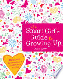 The Smart Girl s Guide To Growing Up