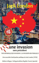 The unparalleled invasion / Une invasion sans précédent / La invasión sin paralelo. Première édition trilingue / First trilingual edition (English, French, Spanish)
