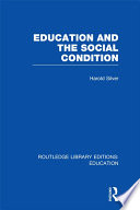 Education and the Social Condition  RLE Edu L 