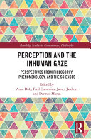 Perception and the Inhuman Gaze