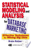 Statistical Modeling and Analysis for Database Marketing Book