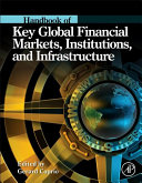 Handbook of Key Global Financial Markets  Institutions  and Infrastructure