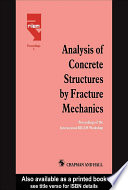 Analysis of Concrete Structures by Fracture Mechanics Book