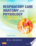 Respiratory Care Anatomy and Physiology   E Book Book