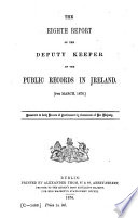 Report of the Deputy Keeper of the Public Records in Ireland