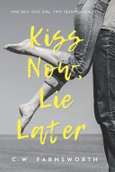 Kiss Now, Lie Later image