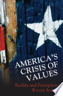 America S Crisis Of Values