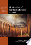 The Basilica of Saint John Lateran to 1600
