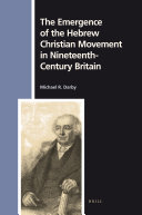 The Emergence of the Hebrew Christian Movement in Nineteenth Century Britain