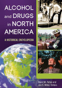 Alcohol and Drugs in North America: A Historical Encyclopedia [2 volumes]