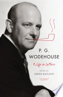 P G Wodehouse A Life In Letters