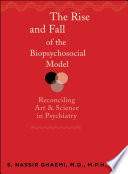 The Rise and Fall of the Biopsychosocial Model Book