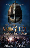 Empire of the Moghul: Ruler of the World Pdf/ePub eBook