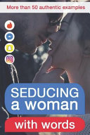 Seducing a Woman with Words