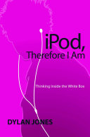 IPOD, Therefore I Am by Dylan Jones PDF