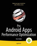 Pro Android Apps Performance Optimization