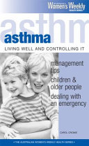 Asthma. Living well and controlling it.
