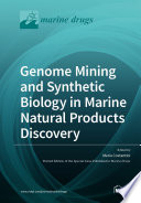 Genome Mining and Synthetic Biology in Marine Natural Products Discovery Book