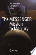 The MESSENGER Mission to Mercury
