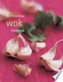 The Essential Wok Cookbook Book