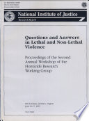 Questions and Answers in Lethal and Non-Lethal Violence