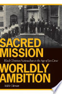 Sacred Mission  Worldly Ambition