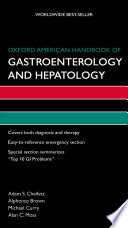 Oxford American Handbook of Gastroenterology and Hepatology