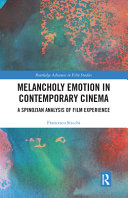 Melancholy Emotion In Contemporary Cinema