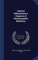 Samuel Hahnemann's Organon of Hom Opathic Medicine