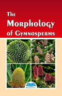 The Morphology of Gymnosperms