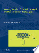 Moving Loads   Dynamic Analysis and Identification Techniques Book