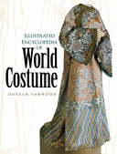 Illustrated Encyclopedia of World Costume