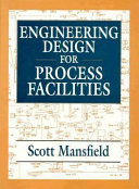 Engineering Design for Process Facilities