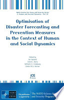 Optimisation of Disaster Forecasting and Prevention Measures in the Context of Human and Social Dynamics Book