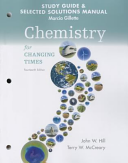 Student s Study Guide and Selected Solution Manual for Chemistry for Changing Times