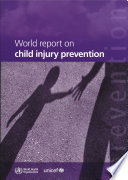 World Report on Child Injury Prevention Book