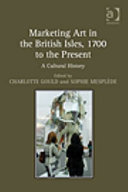 Marketing Art in the British Isles  1700 to the Present