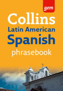 Collins Gem Latin American Spanish Phrasebook and Dictionary (Collins Gem)