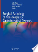 Surgical Pathology of Non neoplastic Gastrointestinal Diseases Book