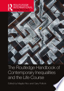 The Routledge Handbook of Contemporary Inequalities and the Life Course Book