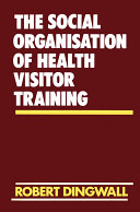 The Social Organisation of Health Visitor Training