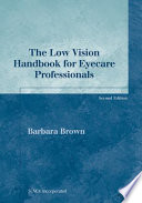 The Low Vision Handbook for Eyecare Professionals Book