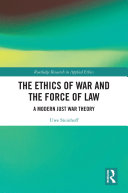 The Ethics of War and the Force of Law