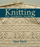 Knitting   The Complete Guide